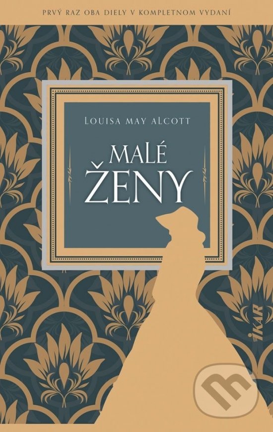 Kniha: Malé ženy (Louisa May Alcott). Ikar, 2020 Kniha: Malé ženy (Louisa May Alcott). Ikar, 2020
