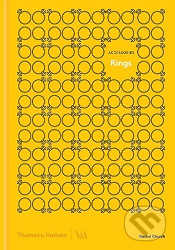Kniha: Rings (Rachel Church). Thames & Hudson, 2017 Kniha: Rings (Rachel Church). Thames & Hudson, 2017