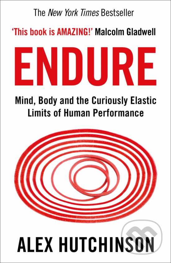 Kniha: Endure (Alex Hutchinson). HarperCollins, 2019 Kniha: Endure (Alex Hutchinson). HarperCollins, 2019