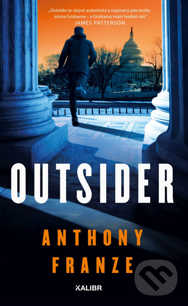 E-kniha: Outsider (Anthony Franze). Kalibr, 2019 E-kniha: Outsider (Anthony Franze). Kalibr, 2019