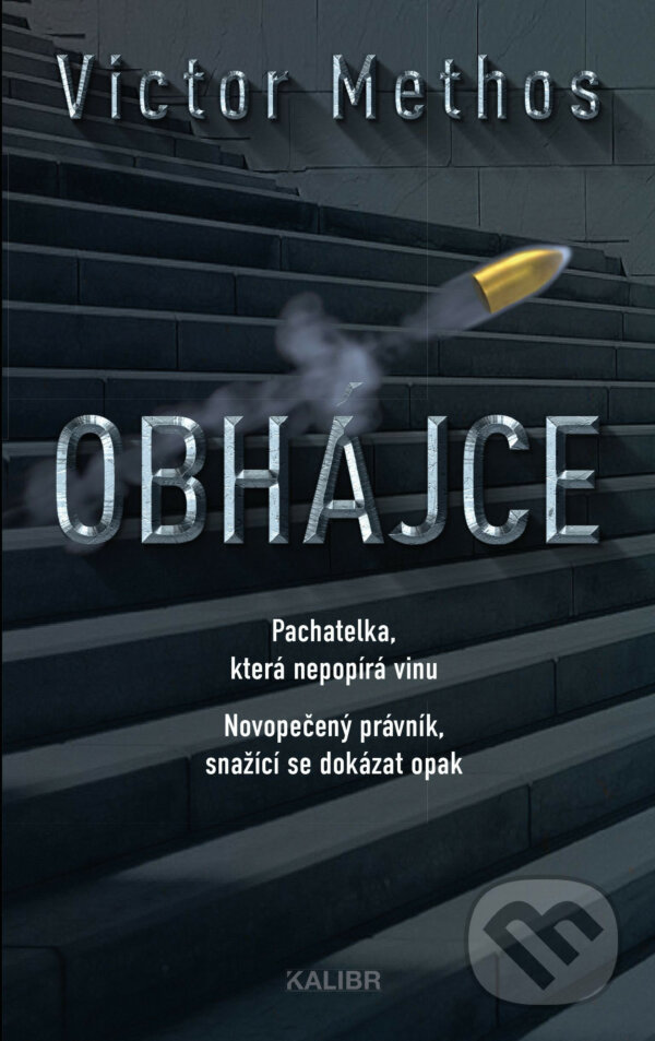 E-kniha: Obhájce (Victor Methos). Kalibr, 2019 E-kniha: Obhájce (Victor Methos). Kalibr, 2019