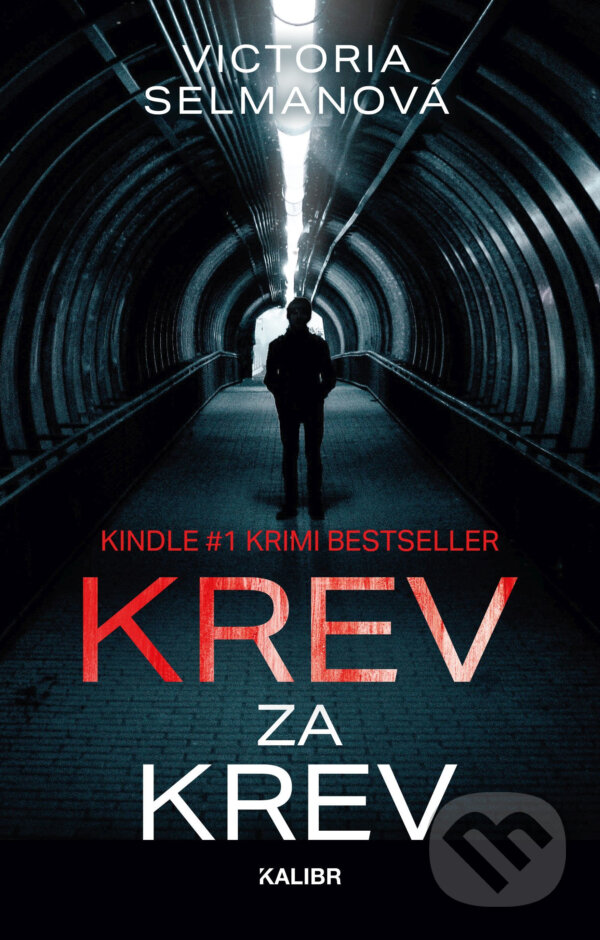 E-kniha: Krev za krev (Victoria Selman). Kalibr, 2019 E-kniha: Krev za krev (Victoria Selman). Kalibr, 2019