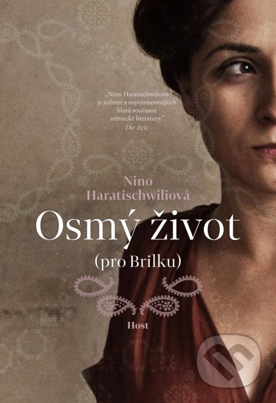 Kniha: Osmý život (pro Brilku) (Nino Haratischwili). Host, 2020 Kniha: Osmý život (pro Brilku) (Nino Haratischwili). Host, 2020