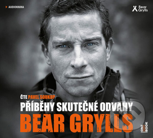 Audiokniha: Příběhy skutečné odvahy (Bear Grylls). OneHotBook, 2019 Audiokniha: Příběhy skutečné odvahy (Bear Grylls). OneHotBook, 2019
