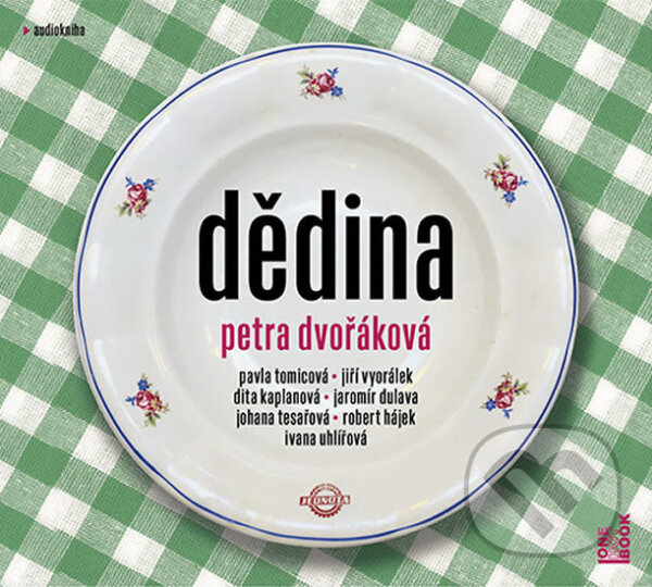 Audiokniha: Dědina (Petra Dvořáková). OneHotBook, 2019 Audiokniha: Dědina (Petra Dvořáková). OneHotBook, 2019