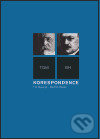 Kniha: Korespondence T. G. Masaryk - Bedřich Hlaváč (Bedřich Hlaváč a Tomáš Garrigue Masaryk). Masarykův ústav AV ČR, 2002 Kniha: Korespondence T. G. Masaryk - Bedřich Hlaváč (Bedřich Hlaváč a Tomáš Garrigue Masaryk). Masarykův ústav AV ČR, 2002