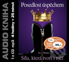 Audiokniha: Posedlost úspěchem (Ivo Toman). Taxus International, 2015 Audiokniha: Posedlost úspěchem (Ivo Toman). Taxus International, 2015