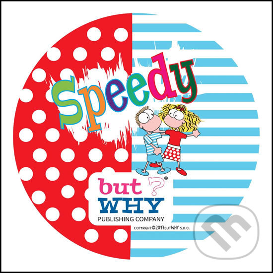 Společenská hra: Speedy - karetní hra (ButWHY). ButWHY, 2019 Společenská hra: Speedy - karetní hra (ButWHY). ButWHY, 2019