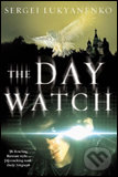 Kniha: The Day Watch (Sergei Lukyanenko a Vladimir Vasiliev). William Heinemann, 2007 Kniha: The Day Watch (Sergei Lukyanenko a Vladimir Vasiliev). William Heinemann, 2007