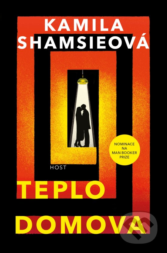 Kniha: Teplo domova (Kamila Shamsie). Host, 2020 Kniha: Teplo domova (Kamila Shamsie). Host, 2020