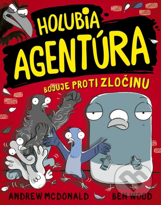 Kniha: Holubia agentúra bojuje proti zločinu (Andrew McDonald a Ben Wood). Stonožka, 2020 Kniha: Holubia agentúra bojuje proti zločinu (Andrew McDonald a Ben Wood). Stonožka, 2020