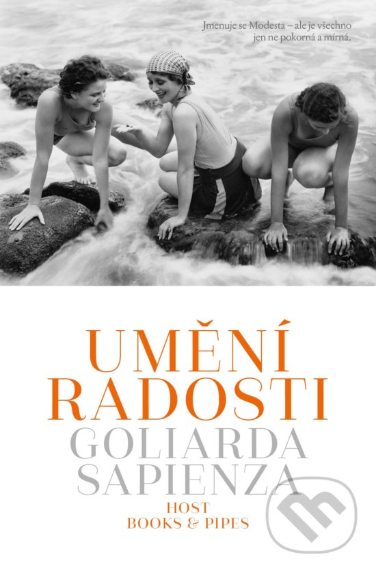 Kniha: Umění radosti (Goliarda Sapienza). Host, 2020 Kniha: Umění radosti (Goliarda Sapienza). Host, 2020