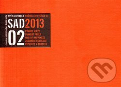 Svět a divadlo 2013/2 (Svět a divadlo). Svět a divadlo, 2013 Svět a divadlo 2013/2 (Svět a divadlo). Svět a divadlo, 2013
