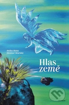 Kniha: Hlas Zeme (Halka Hana). Klika, 2020 Kniha: Hlas Zeme (Halka Hana). Klika, 2020