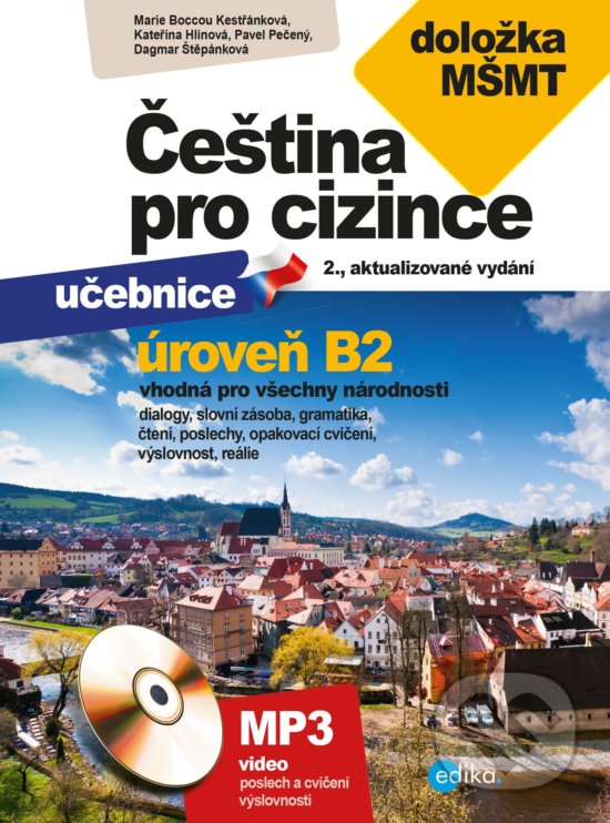 Kniha: Čeština pro cizince B2 s doložkou MŠMT (Dagmar Štěpánková, Kateřina Hlínová, Marie Boccou Kestřánková a Pavel Pečený). Edika, 2020 Kniha: Čeština pro cizince B2 s doložkou MŠMT (Dagmar Štěpánková, Kateřina Hlínová, Marie Boccou Kestřánková a Pavel Pečený). Edika, 2020