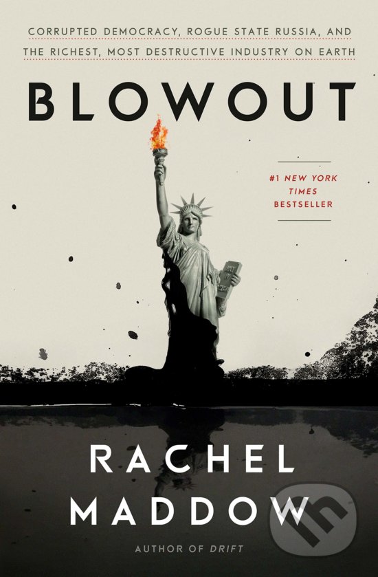 Kniha: Blowout (Rachel Maddow). Random House, 2019 Kniha: Blowout (Rachel Maddow). Random House, 2019
