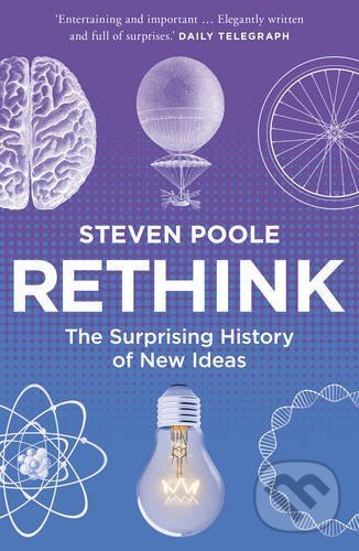 Kniha: Rethink (Steven Poole). Cornerstone, 2017 Kniha: Rethink (Steven Poole). Cornerstone, 2017