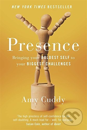 Kniha: Presence (Amy Cuddy). Orion, 2016 Kniha: Presence (Amy Cuddy). Orion, 2016