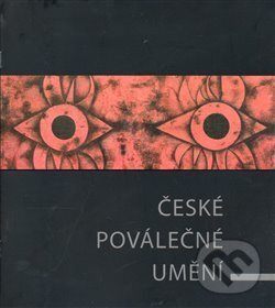 Kniha: České poválečné umění (Marie Klimešová). Galerie UBK, 2007 Kniha: České poválečné umění (Marie Klimešová). Galerie UBK, 2007
