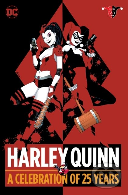 Kniha: Harley Quinn (Bruce Timm a Paul Dini). DC Comics, 2017 Kniha: Harley Quinn (Bruce Timm a Paul Dini). DC Comics, 2017