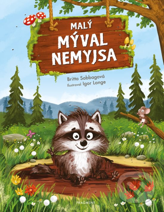 Kniha: Malý mýval Nemyjsa (Britta Sabbag). Nakladatelství Fragment, 2020 Kniha: Malý mýval Nemyjsa (Britta Sabbag). Nakladatelství Fragment, 2020