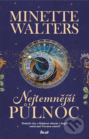 Kniha: Nejtemnější půlnoc (Minette Walters). Ikar CZ, 2020 Kniha: Nejtemnější půlnoc (Minette Walters). Ikar CZ, 2020