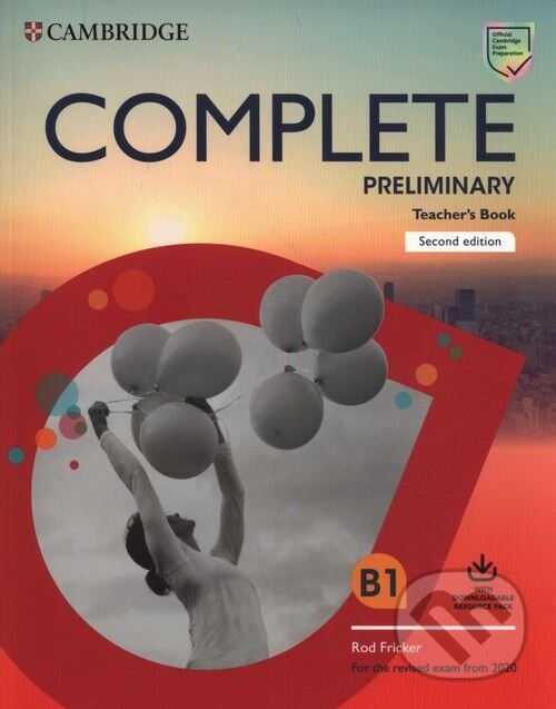 Kniha: Complete Preliminary: Second edition Teacher´s Book (Rod Fricker). Cambridge University Press, 2019 Kniha: Complete Preliminary: Second edition Teacher´s Book (Rod Fricker). Cambridge University Press, 2019