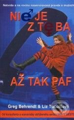 Kniha: Nie je z teba až tak paf (Greg Behrendt a Liz Tuccillová). Columbus, 2005 Kniha: Nie je z teba až tak paf (Greg Behrendt a Liz Tuccillová). Columbus, 2005