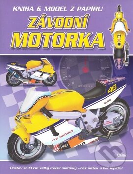 Kniha: Závodní motorka (Rebo). Rebo, 2009 Kniha: Závodní motorka (Rebo). Rebo, 2009