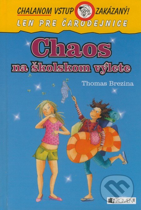 Kniha: Chaos na školskom výlete (Thomas C. Brezina). Fragment, 2009 Kniha: Chaos na školskom výlete (Thomas C. Brezina). Fragment, 2009