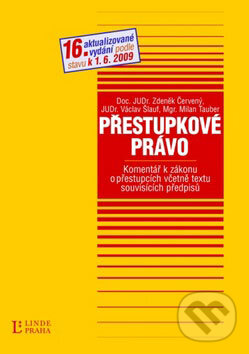 Kniha: Přestupkové právo (Zdeněk Červený a kolektív). Linde, 2009 Kniha: Přestupkové právo (Zdeněk Červený a kolektív). Linde, 2009