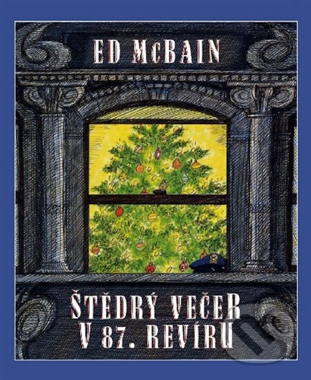 Kniha: Štědrý večer v 87. revíru (Ed McBain). BB/art, 2009 Kniha: Štědrý večer v 87. revíru (Ed McBain). BB/art, 2009