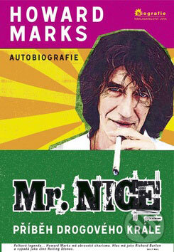 Kniha: Mr. Nice (Howard Marks). Jota, 2009 Kniha: Mr. Nice (Howard Marks). Jota, 2009
