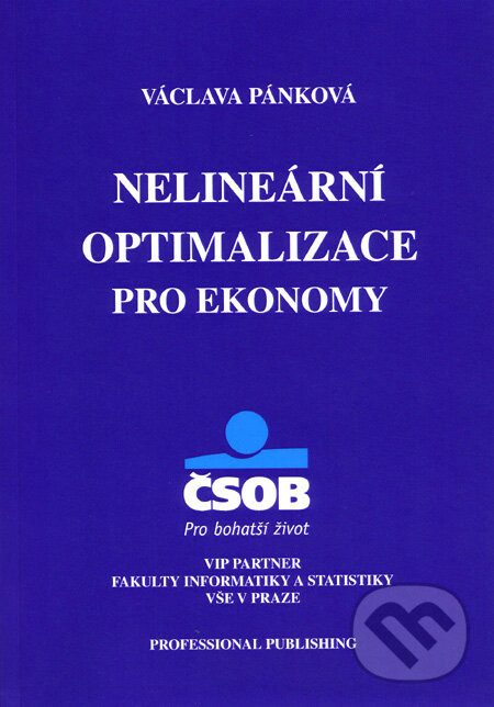 Kniha: Nelineární optimalizace pro ekonomy (Václava Pánková). Professional Publishing, 2009 Kniha: Nelineární optimalizace pro ekonomy (Václava Pánková). Professional Publishing, 2009