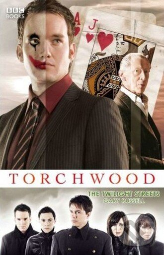Kniha: Torchwood: The Twilight Streets (Gary Russell). Random House, 2008 Kniha: Torchwood: The Twilight Streets (Gary Russell). Random House, 2008