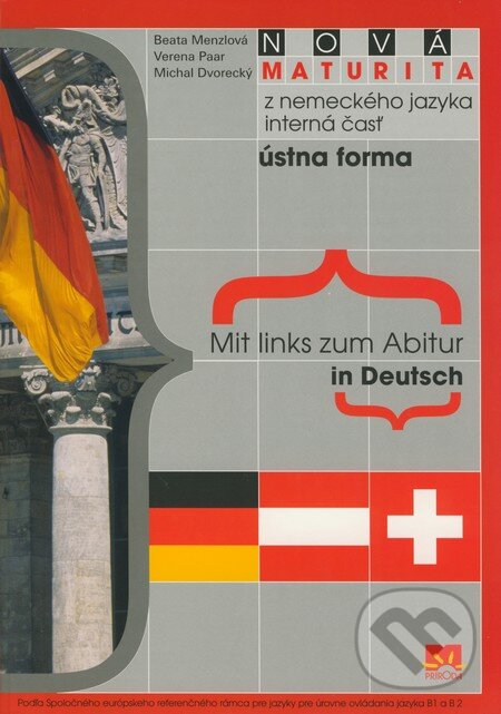 Kniha: Mit links zum Abitur in Deutsch (Autorský kolektiv). Príroda, 2009 Kniha: Mit links zum Abitur in Deutsch (Autorský kolektiv). Príroda, 2009