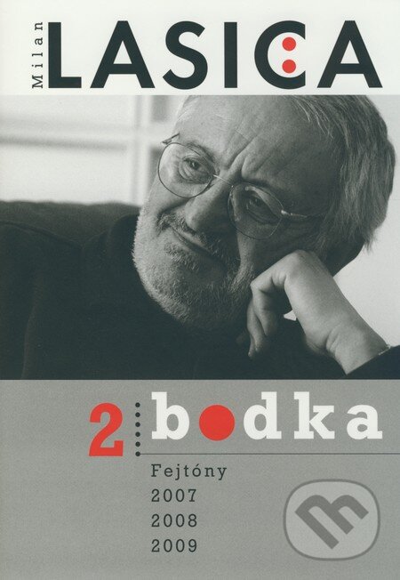 Kniha: Bodka 2 (Milan Lasica). Forza Music, 2009 Kniha: Bodka 2 (Milan Lasica). Forza Music, 2009
