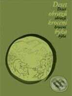 Kniha: Deset obrazů krocení býka (Dokořán). Dokořán, 2009 Kniha: Deset obrazů krocení býka (Dokořán). Dokořán, 2009