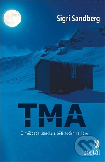 Kniha: Tma (Sigri Sandberg). Portál, 2020 Kniha: Tma (Sigri Sandberg). Portál, 2020