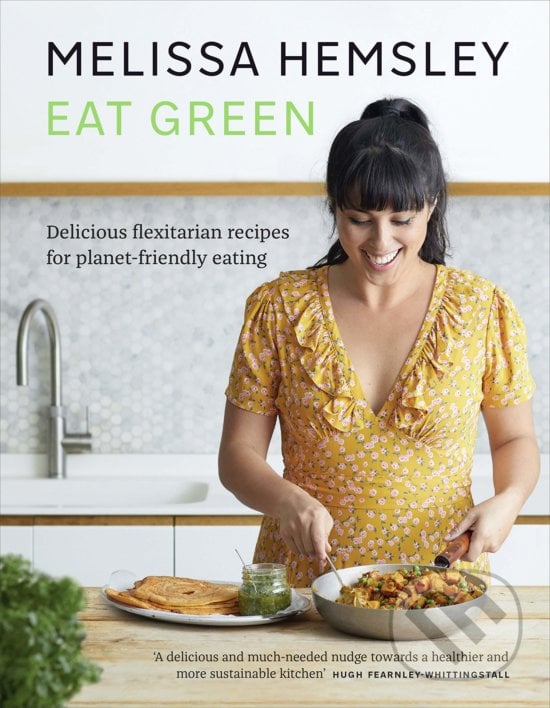 Eat Green - Melissa Hemsley, Ebury, 2020