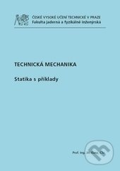 Kniha: Technická mechanika (Jiří Kunz). CVUT Praha, 2014 Kniha: Technická mechanika (Jiří Kunz). CVUT Praha, 2014