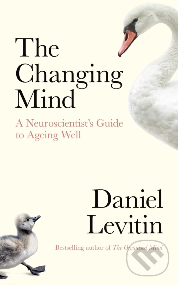 Kniha: The Changing Mind (Daniel Levitin). Penguin Books, 2020 Kniha: The Changing Mind (Daniel Levitin). Penguin Books, 2020