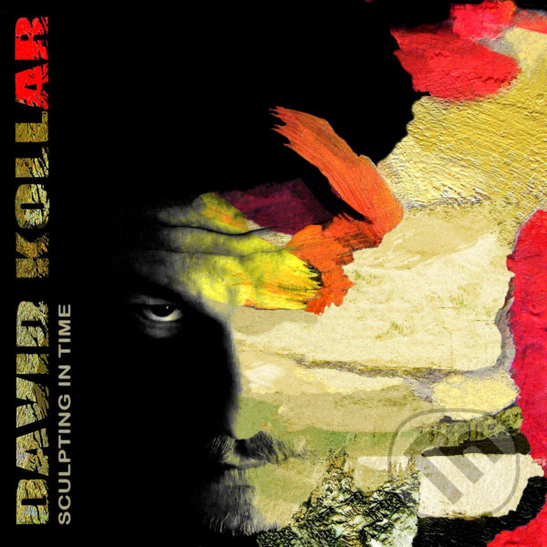 Hudební CD: David Kollar: Sculpting In Time / Digisleeve (Hudobné albumy). Hudobné albumy, 2020 Hudební CD: David Kollar: Sculpting In Time / Digisleeve (Hudobné albumy). Hudobné albumy, 2020