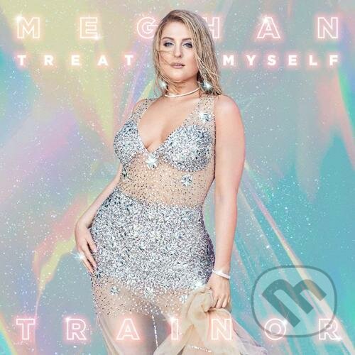 Hudební CD: Meghan Trainor: Treat Myself (Hudobné albumy). Hudobné albumy, 2020 Hudební CD: Meghan Trainor: Treat Myself (Hudobné albumy). Hudobné albumy, 2020