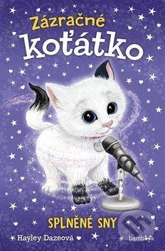 Kniha: Zázračné koťátko - Splněné sny (Hayley Daze). Bambook, 2020 Kniha: Zázračné koťátko - Splněné sny (Hayley Daze). Bambook, 2020
