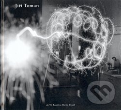 Kniha: Jiří Toman (Martin Dostál a Vít Bouček). Kant, 2007 Kniha: Jiří Toman (Martin Dostál a Vít Bouček). Kant, 2007