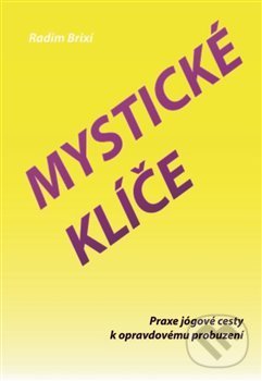 Kniha: Mystické klíče (Radim Brixi). Powerprint, 2020 Kniha: Mystické klíče (Radim Brixi). Powerprint, 2020