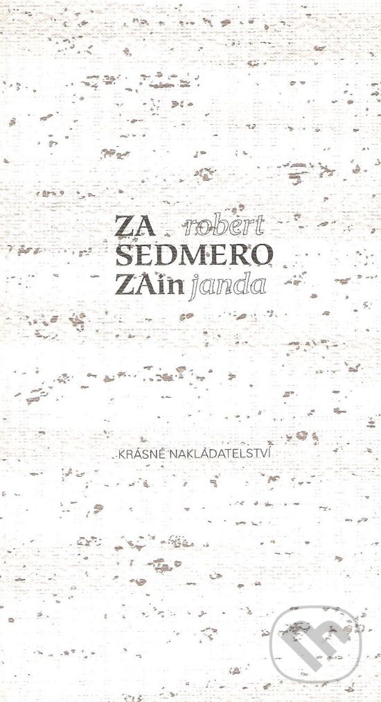 Kniha: Za sedmero zain (Robert Janda). Krásné nakladatelství, 1995 Kniha: Za sedmero zain (Robert Janda). Krásné nakladatelství, 1995