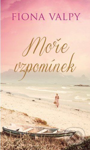 Kniha: Moře vzpomínek (Fiona Valpy). Baronet, 2020 Kniha: Moře vzpomínek (Fiona Valpy). Baronet, 2020