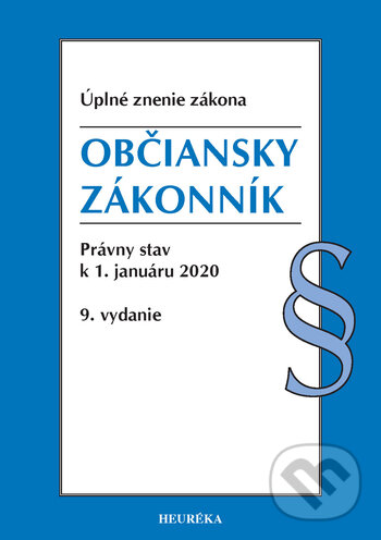 Kniha: Občiansky zákonník (Heuréka). Heuréka, 2020 Kniha: Občiansky zákonník (Heuréka). Heuréka, 2020